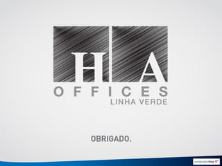 ha offices linha verde