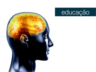 educação
 