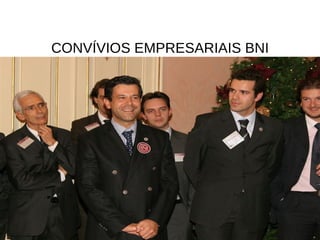 CONVÍVIOS EMPRESARIAIS BNI 