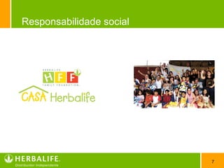 7
Responsabilidade social
 
