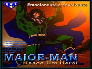 Apresentação herói maior man