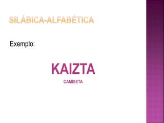 Exemplo: 
KAIZTA 
CAMISETA 
 