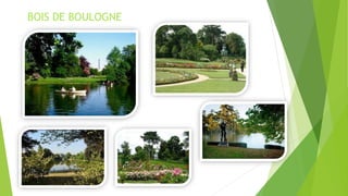 BOIS DE BOULOGNE 
 