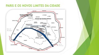 PARIS E OS NOVOS LIMITES DA CIDADE 
 