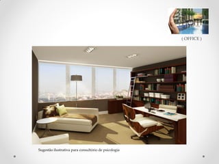 ( OFFICE )

Sugestão ilustrativa para consultório de psicologia KELVI ADRIANO DIAS
Consultor de investimentos Imobiliários CRECI: 41563
(51)8201-2795. kelvi.consultor@gmail.com

 
