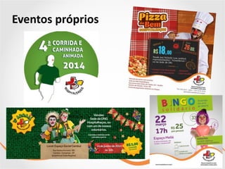Eventos	
  próprios
 