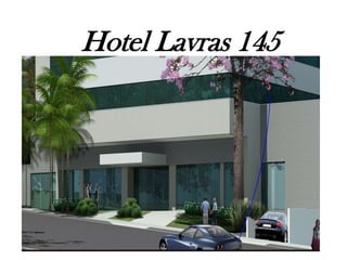 Hotel Lavras 145 