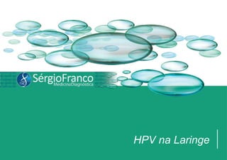 HPV na Laringe
 