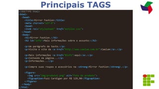 Principais TAGS
 