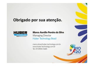 Obrigado por sua atenção.
 