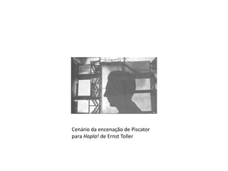 Cenário da encenação de Piscator para Hopla! de Ernst Toller