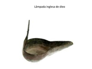 Lâmpada inglesa de óleo