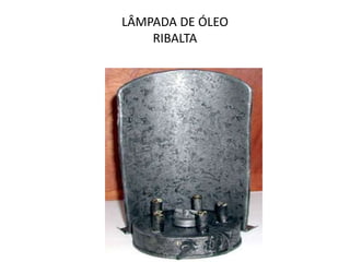 LÂMPADA DE ÓLEORIBALTA