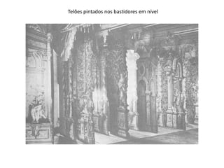 Telões pintados nos bastidores em nível