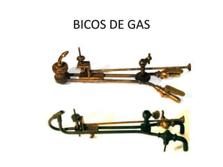 BICOS DE GAS