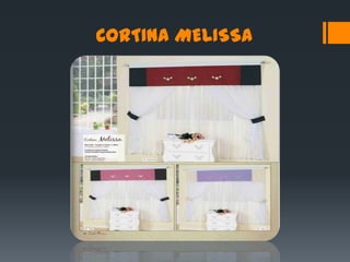 CORTINA MELISSA
 