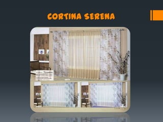 CORTINA SERENA
 