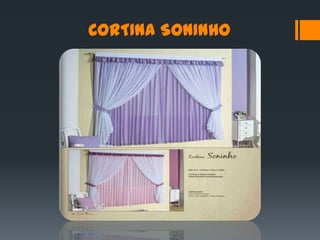 CORTINA SONINHO
 