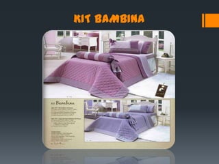 KIT BAMBINA
 