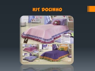KIT DOCINHO
 