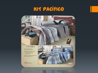 KIT PACÍFICO
 