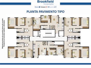 Material provisório de consulta interna do corretor.
  Perspectivas ilustradas sujeitas a alterações.




                                                       PLANTA PAVIMENTO TIPO
 