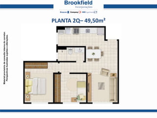 Material provisório de consulta interna do corretor.
  Perspectivas ilustradas sujeitas a alterações.




                                                       PLANTA 2Q– 49,50m²
 