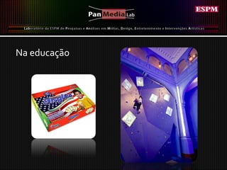 Na educação 