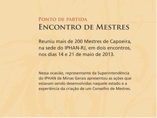 Apresentação Patrimônio Imaterial - Salvaguarda da Capoeira IPHAN RJ