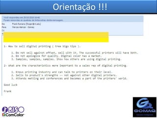 Orientação !!!
 