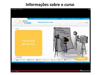 Informações sobre o curso
 