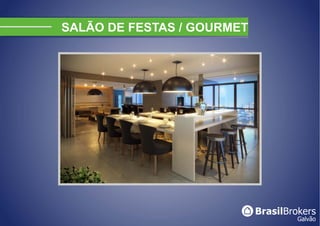 SALÃO DE FESTAS / GOURMET
 