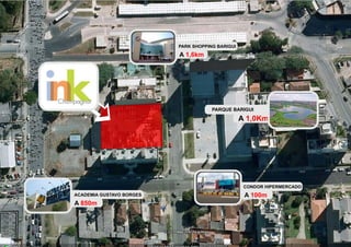 PARK SHOPPING BARIGUI
                          A 1,6km




  [                                   PARQUE BARIGUI

                                                  A 1,0Km




                                                   CONDOR HIPERMERCADO
ACADEMIA GUSTAVO BORGES                            A 100m
A 850m
 