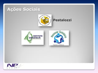 Ações Sociais

                Pestalozzi
 