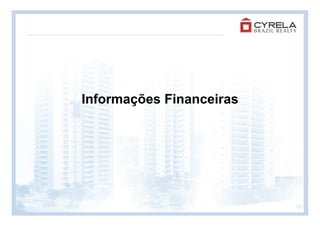 Informações Financeiras




                          18
 