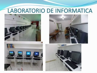 LABORATORIO DE INFORMATICA
 