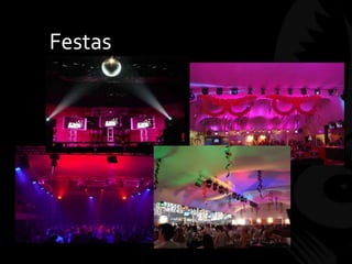 Festas
 