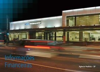 Informações
Financeiras   Agência Paulista – SP
 