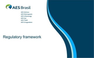 Regulatory framework

 