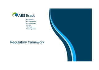 Regulatory framework

 
