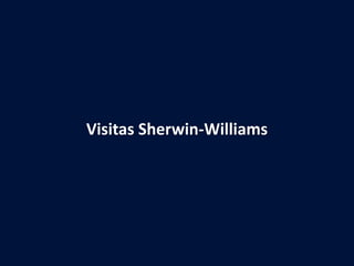 49
Visitas Sherwin-Williams
 