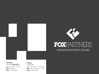 São Paulo
Avenida paulista
726, 17º andar – Cj. 1707
CEP 01310-910
Fone 11 3192.3883
Goiânia
Avenida E
1470, Qd. B-29 – Cj. 105/106
CEP 74810-030 Jardim Goiás
Fone 62 3241.2264
 