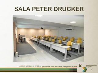 SALA PETER DRUCKER




                     7
 