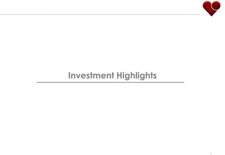 Investment Highlights




                        3
 