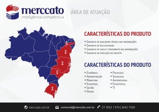comercial@merccato.com.br 
 