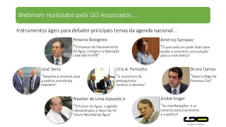 R$milhões (Dez. 2015) 2012 2013 2014 2015E 2016P 2017P
Receita Opearacional 50.318 51.685 51.525 50.000 52.000 53.000
Arrecadação Total 47.389 48.764 48.725 48.000 49.000 50.000
Despesa Total com Serviços 44.033 46.639 48.485 49.000 48.000 48.000
Investimento Total em Água e Esgotos 12.521 12.712 13.942 7.900 7.700 8.000
Origem dos Recursos:
Investimentos Recursos Próprios dos Operadores 5.634 6.901 7.296 4.100 3.900 4.200
Investimentos Recursos Onerosos 4.382 3.666 4.046 2.600 2.500 2.700
Investimentos não Onerosos 2.128 1.827 2.487 1.200 1.200 1.200
Destino dos Recursos:
Investmentos em Água 4.792 5.252 5.782 3.400 3.100 2.900
Investimentos em Esgotos 5.880 5.680 6.404 3.600 3.300 3.100
Atendimento com Rede de Água TOTAL 82,7% 82,5% 83,0% 83,0% 83,5% 84,0%
Atendimento com Rede de Água URBANO 93,2% 93,0% 93,2% 93,5% 93,5% 94,0%
Coleta de Esgotos TOTAL 48,3% 48,6% 49,8% 50,0% 50,5% 51,0%
Coleta de Esgotos URBANO 56,1% 56,3% 57,6% 58,0% 58,5% 59,0%
Tratamento dos Esgotos GERADOS 38,7% 39,0% 40,8% 41,0% 42,0% 43,0%
Tratamento dos Esgotos COLETADOS 69,4% 69,4% 70,9% 71,0% 71,5% 72,0%
Extensão da Rede de Água - km 542.759 571.433 586.170 600.000 615.000 630.000
Extenção da Rede de Esgotos - Km 247.988 267.329 270.661 280.000 290.000 300.000
Perdas de água na distribuição - % 36,9% 37,0% 36,7% 36,6% 36,5% 36,4%
Fonte: SNIS - (P) Projeção GO Associados
INVESTIMENTOS - R$ milhões - Preços Dezembro 2015
RECEITA - ARRECADAÇÃO - DESPESA - R$ milhões - Preços Dezembro 2015
ÍNDICES MÉDIOS DE ATENDIMENTO - %
EXTENSÃO DAS REDES E PERDAS NA DISTRIBUIÇÃO DE ÁGUA
Macroindicadores do Saneamento
Mercado de Trabalho
Taxa de Desemprego - PNAD Contínua (% média no ano) 7,4 7,1 6,8 8,5 11,3 12,3
Caged (saldo líquido de empregos formais em milhares) 868,2 1091,8 420,7 -1540,5 -1292,4 422,5
Finanças públicas
Resultado primário (R$ bilhões) 105,0 91,3 -32,5 -111,2 -175,6 -143,7
Resultado primário (% do PIB) 2,2% 1,7% -0,6% -1,9% -2,9% -2,2%
Dívida líquida (% do PIB) 32,3% 30,6% 33,1% 36,2% 46,6% 51,6%
Dívida bruta (% do PIB) 53,8% 51,7% 57,2% 66,5% 73,5% 78,1%
Inflação
Inflação (var. % acum. no ano) 5,8 5,9 6,4 10,7 7,3 5,2
Juros
Selic (% final do período) 7,30 10,00 11,80 14,25 13,75 10,00
Selic (% acumulado no ano) 8,50 8,20 10,90 13,37 14,21 11,56
Setor externo (US$ bilhões)
Saldo comercial 19,4 2,6 -4,0 19,7 49,7 48,0
Exportações 242,6 242,2 225,1 191,1 188,5 192,7
Var. (%) -5,2 -0,2 -7,1 -15,1 -1,4 2,3
Importações 223,2 239,6 229,1 171,5 138,7 144,7
Var. (%) -1,3 7,3 -4,4 -25,2 -19,1 4,3
Transações correntes -54,2 -81,0 -90,9 -61,0 -22,1 -33,4
% do PIB -2,2 -3,4 -3,9 -3,4 -1,2% -1,7%
Taxa de câmbio (R$ / US$)
Valor - final do período 2,04 2,34 2,66 3,90 3,25 3,40
Var. (%) 8,5 14,7 13,7 46,8 -16,8 4,6
Valor - média anual 1,95 2,16 2,35 3,39 3,44 3,33
Var. (%) 16,77 10,77 8,80 44,13 1,60 -3,22
Fonte: Bacen, IBGE, FGV - (P) Projeção GO Associados
Indicadores econômicos
A GO Associados produz diferentes projeções e indicadores...
 