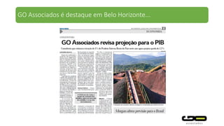 Análise da GO Associados sobre impactos da recessão é referência
internacional...
 