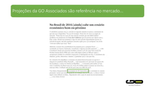 Gesner Oliveira destaca a importância dos investimentos...
 