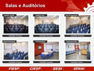 Salas e Auditórios
 