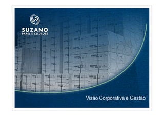 Visão Corporativa e Gestão
 